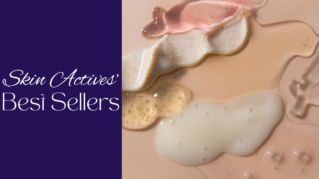 Skin Actives' Best Sellers