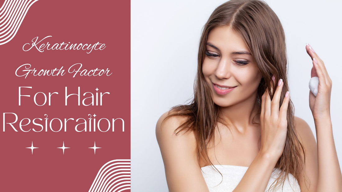 Keratinocyte Growth Factor (KGF) for Hair Restoration